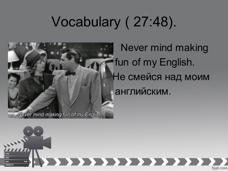 Vocabulary ( 27:48).           